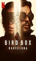 poster of Bird Box: Barcelona 2023 Hindi Dubbed Movie