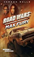 poster of Road Wars: Max Fury 2024 English Movie