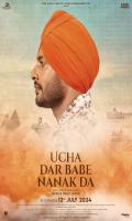 poster of Ucha Dar Babe Nanak Da 2024 Punjabi Movie