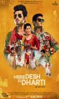 poster of Mere Desh Ki Dharti 2022 Hindi Movie