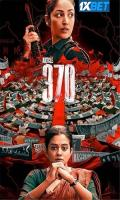 poster of Article 370 2024 Hindi Movie