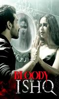 poster of Bloody Ishq 2024 Hindi Movie