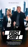 poster of First Shift 2024 English Movie