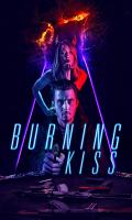 poster of Burning Kiss 2018 Hindi Dubbed Movie