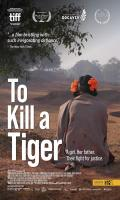 poster of To Kill a Tiger 2022 Hindi Movie