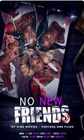 poster of No New Friends 2024 English Movie